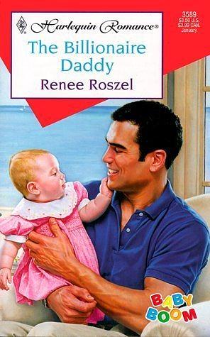 The Billionaire Daddy by Renee Roszel