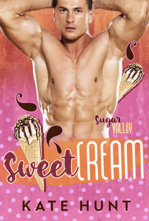 Sweet Cream by Kate Hunt