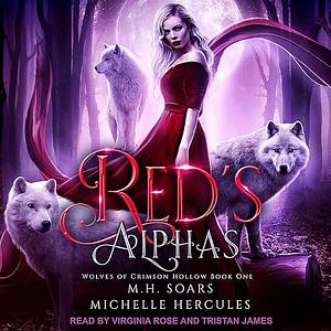 Red's Alphas by Michelle Hercules, M.H. Soars