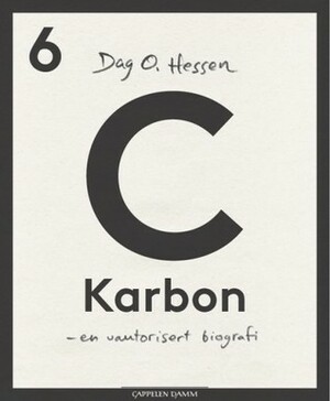 Karbon - en uautorisert biografi by Dag O. Hessen