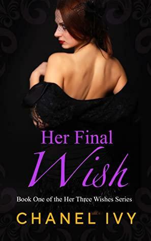 Her Final Wish by Chanel Ivy