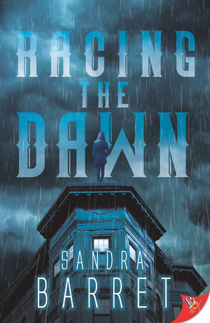 Racing the Dawn by Sandra Barret