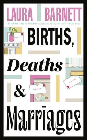 Births, Deaths and Marriages by Laura Barnett