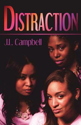 Distraction by J. L. Campbell