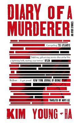 Diary of a Murderer: And Other Stories by Young-Ha Kim