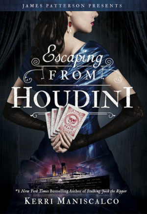 Escaping from Houdini by Kerri Maniscalco