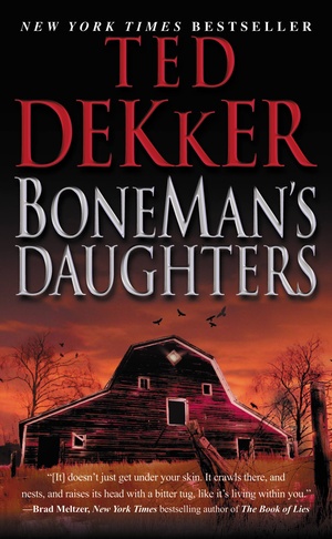 BoneMan's Daughters by Ted Dekker