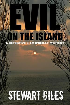 Evil on the Island by Stewart Giles