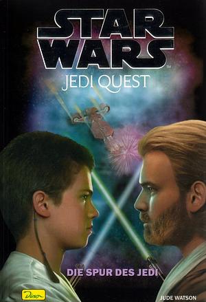 Die Spur des Jedi by Jude Watson