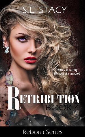 Retribution by S.L. Stacy