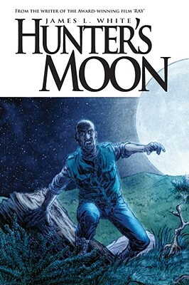 Hunters Moon by James L. White