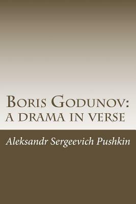 Boris Godunov: a drama in verse by Alexandre Pushkin