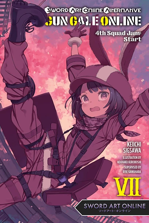 Sword Art Online Alternative Gun Gale Online, Vol. 7 (Light Novel): 4th Squad Jam: Start by Reki Kawahara, Keiichi Sigsawa