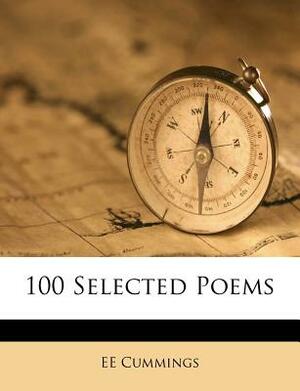 100 Selected Poems by E.E. Cummings