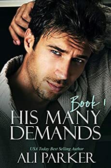 His Many Demands by Ali Parker