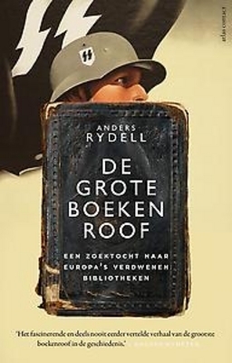 De grote boekenroof: Een zoektocht naar Europa's verdwenen bibliotheken by Anders Rydell