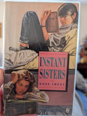 Instant Sisters by Rose Impey