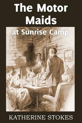 The Motor Maids at Sunrise Camp by Katherine Stokes