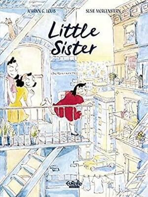 Little Sister by Susie Morgenstern, Johann G. Louis