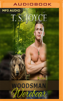 Woodsman Werebear by T.S. Joyce
