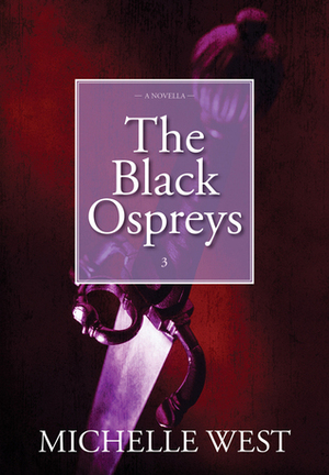 The Black Ospreys by Michelle West