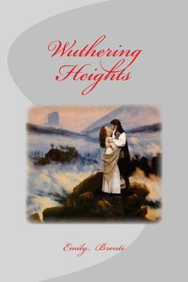 Wuthering Heights by Emily Brontë