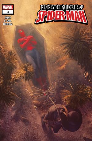 Deadly Neighborhood Spider-Man #3 by Taboo, B. Earl