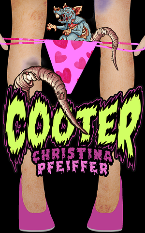 Cooter by Christina Pfeiffer