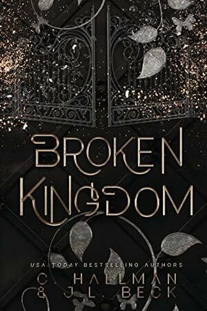 Broken Kingdom by J.L. Beck, C. Hallman