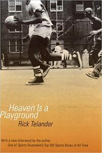 Heaven Is a Playground by Rick Telander