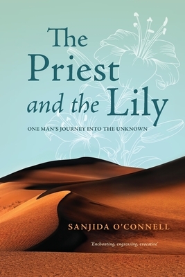 The Priest and the Lily by Sanjida O'Connell