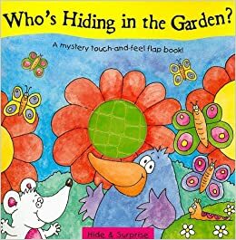 Who's Hiding in the Garden? by Jenny Tulip