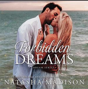 Forbidden Dreams : A small town, single mom, enemies to lovers romance by Natasha Madison