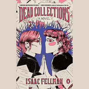 Dead Collections by Isaac Fellman