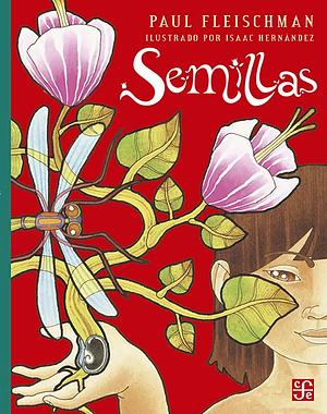 Semillas by Paul Fleischman, Judy Pedersen