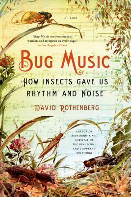 Bug Music by David Rothenberg
