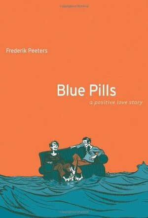 Blue Pills:A Positive Love Story by Anjali Singh, Frederik Peeters