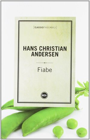 Fiabe by Hans Christian Andersen
