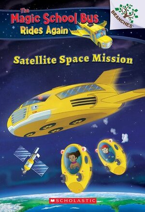 Satellite Space Mission: A Branches Book by AnnMarie Anderson, Artful Doodlers Ltd.