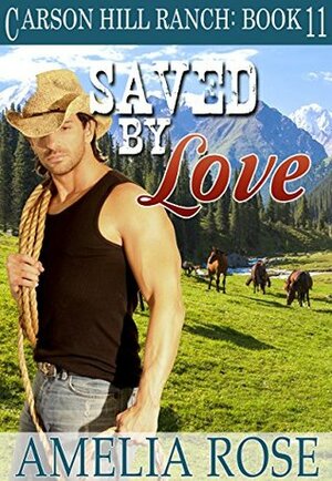 Saved By Love by Amelia Rose