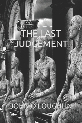 The Last Judgement by John O'Loughlin