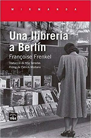 Una llibreria a Berlín by Françoise Frenkel
