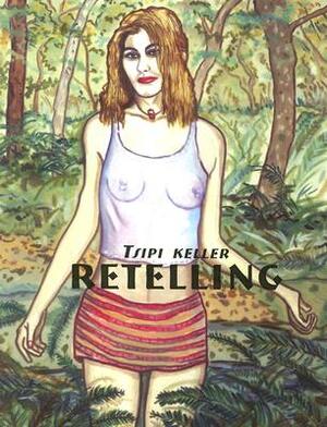 Retelling by Tsipi Keller