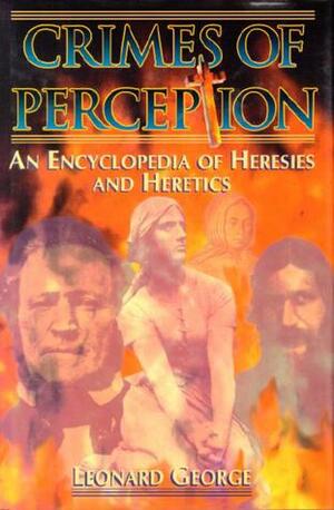 Crimes of Perception by Leonard George