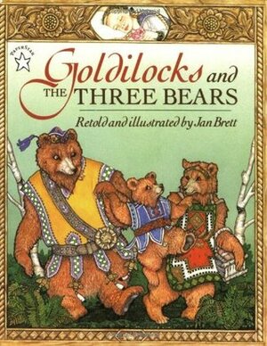 Goldilocks and the Three Bears by Jan Brett