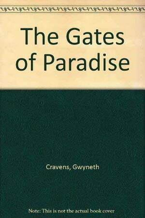 Gates of Paradise by Gwyneth Cravens