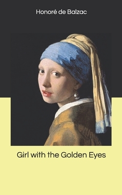 Girl with the Golden Eyes by Honoré de Balzac