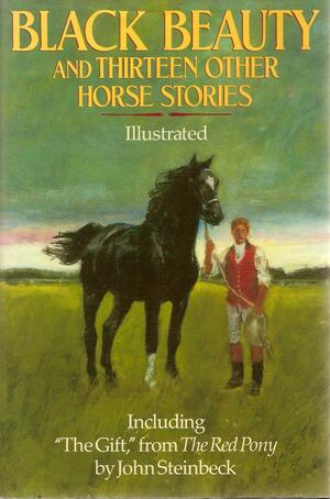 Black Beauty and Thirteen Other Horse Stories by Anna Sewell, Paul J. Horowitz, Lily Owens