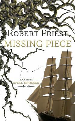 Missing Piece: Spell Crossed by Robert Priest
