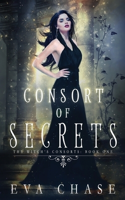 Consort of Secrets by Eva Chase